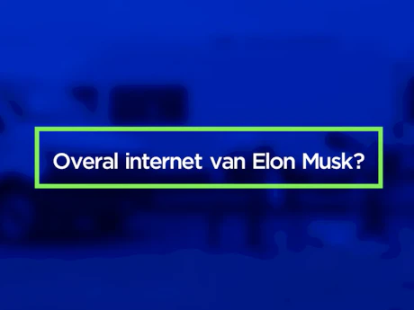 Overal ter wereld razendsnel internet met Starlink van Elon Musk - hoe werkt het?